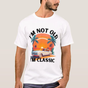 Ich bin nicht alt, ich bin klassisch Lustiges Auto T-Shirt
