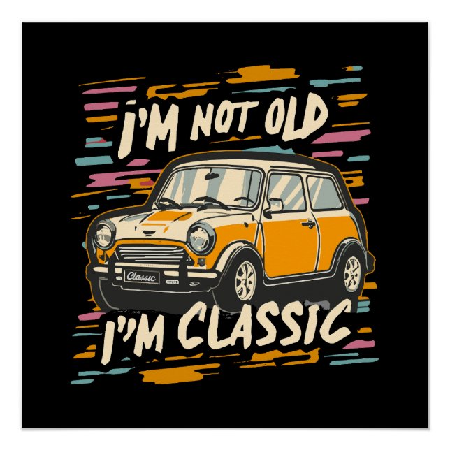 Ich bin nicht alt, ich bin klassisch poster (Vorderseite)
