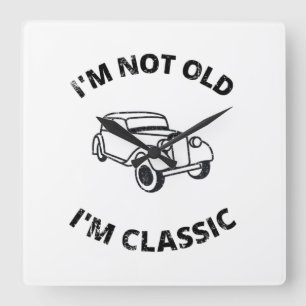 Ich bin nicht alt, ich bin klassisch quadratische wanduhr