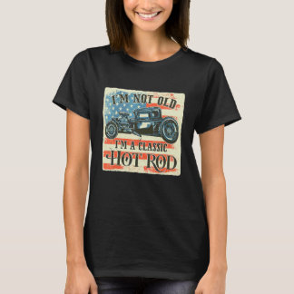 Ich bin nicht alt, ich bin klassisch Retro-Amerika T-Shirt