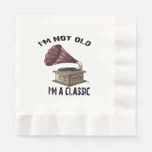 Ich bin nicht alt, ich bin klassisch serviette