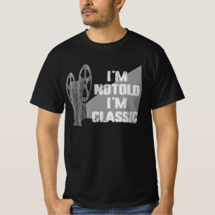 Ich bin nicht alt, ich bin klassisch T-Shirt