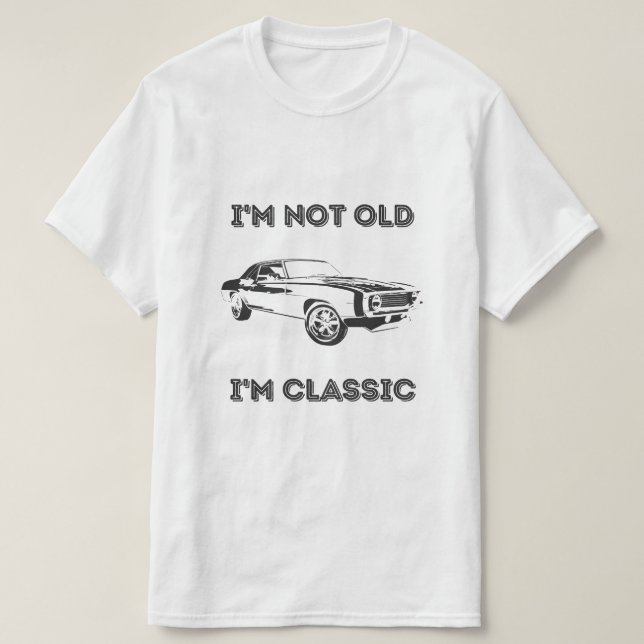 Ich bin nicht alt, ich bin klassisch T-Shirt (Design vorne)
