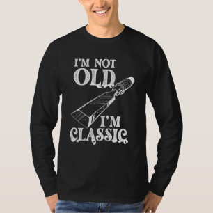 Ich bin nicht alt, ich bin klassische alte Werkzeu T-Shirt
