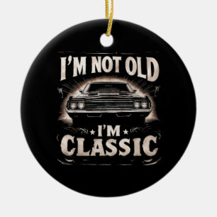 Ich bin nicht alt, ich bin klassische Retro Vintag Keramik Ornament