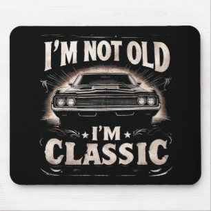 Ich bin nicht alt, ich bin klassische Retro Vintag Mousepad