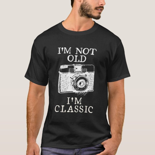 Ich bin nicht alt, ich bin klassischer Fotograf T-Shirt (Vorderseite)