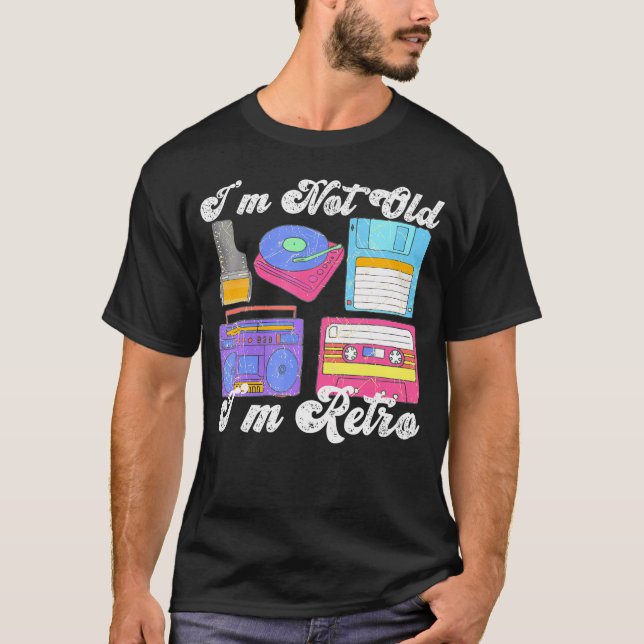 Ich bin nicht alt, ich bin lustige Elektronik T-Shirt (Vorderseite)