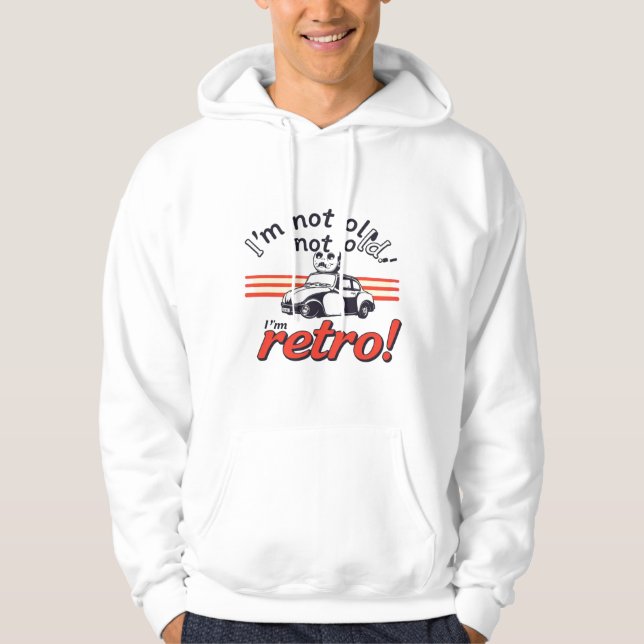 Ich bin nicht alt, ich bin Retro Hoodie (Vorderseite)