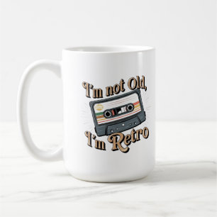 Ich bin nicht alt, ich bin Retro Kaffeetasse
