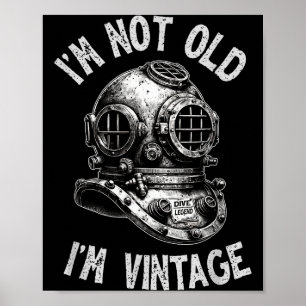 Ich bin nicht alt, ich bin Vintage - Lustiges Tauc Poster