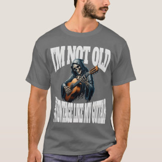 Ich bin nicht alt, ich bin vintage wie meine Gitar T-Shirt