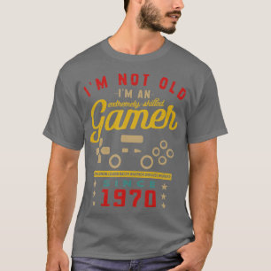 Ich bin nicht alt im a Geschickte 1970VideogameGam T-Shirt