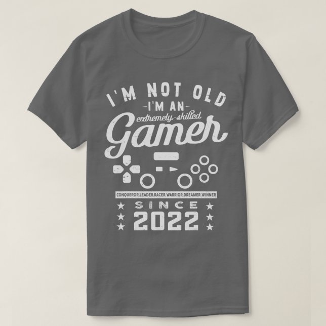Ich bin nicht alt im a Geschickte 2022VideogameGam T-Shirt (Design vorne)