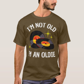 Ich bin nicht alt im an Oldie lustige Vinyl Music  T-Shirt