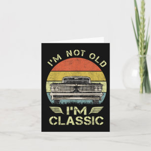 Ich bin nicht alt im Clic Funny Car Graphic - Mens Karte