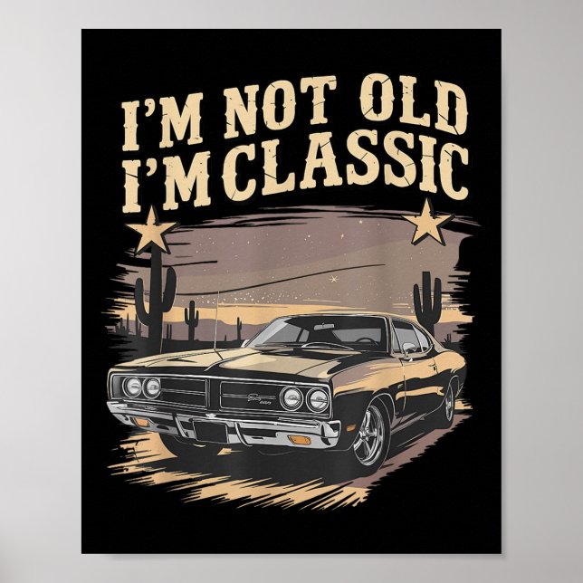 Ich bin nicht alt im Clic Funny Car Graphic Mens & Poster (Vorne)