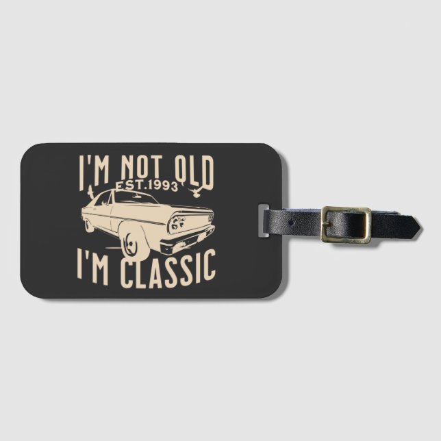 Ich bin nicht alt im klassischen modernen elegante gepäckanhänger (Vorderseite (Horizontal))