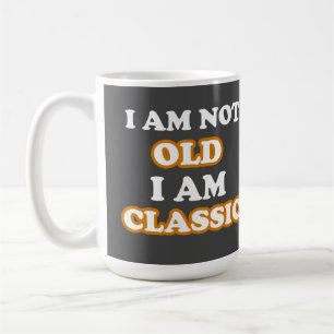 Ich bin nicht alt kaffeetasse