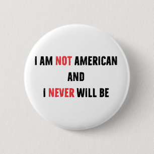 Ich bin nicht Amerikaner und werde nie Kanadier in Button