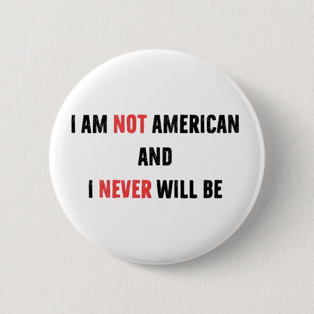 Ich bin nicht Amerikaner und werde nie Kanadier in Button (Vorderseite)