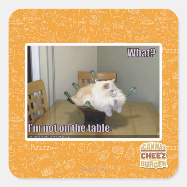 Ich bin nicht auf dem Tisch Quadratischer Aufkleber (Vorderseite)