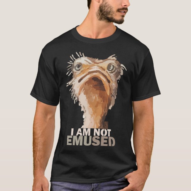 Ich bin nicht begeistert von Emu Bird Animal Spaß T-Shirt (Vorderseite)