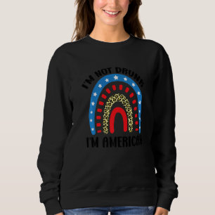 Ich bin nicht Betrunken, dass ich amerikanischer A Sweatshirt