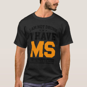 Ich bin nicht Betrunken, dass ich Frau Ok vielleic T-Shirt