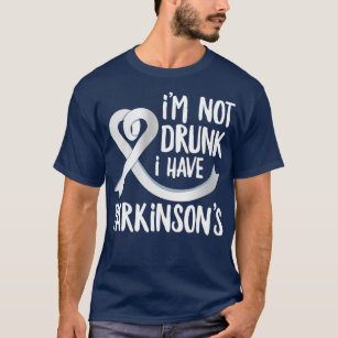 Ich bin nicht Betrunken Parkinsons Funny Parkinson T-Shirt