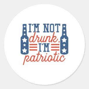 Ich bin nicht Betrunken Patriotisch 4. Juli Unabhä Runder Aufkleber