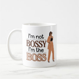 Ich bin nicht Bossy, ich bin der Boss - Empowering Kaffeetasse