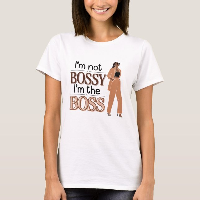 Ich bin nicht Bossy, ich bin der Chef - Frauenförd T-Shirt (Vorderseite)