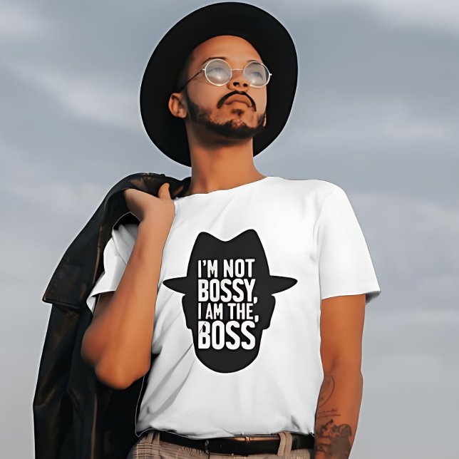 Ich bin nicht Bossy, ich bin der Chef T-Shirt (Von Creator hochgeladen)