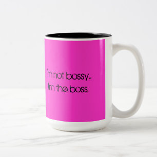 Ich bin nicht bossy… Ich bin der Chef Zweifarbige Tasse