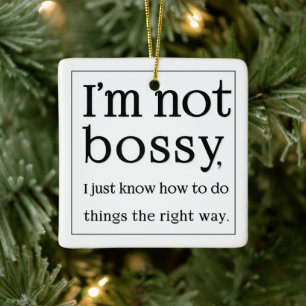 Ich bin nicht bossy keramikornament