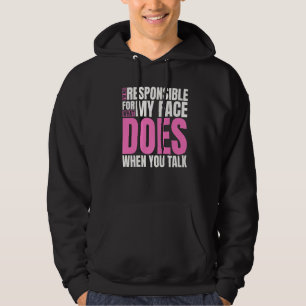 Ich bin nicht dafür verantwortlich, was mein Gesic Hoodie