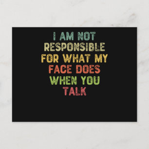 Ich bin nicht dafür verantwortlich, was mein Gesic Postkarte