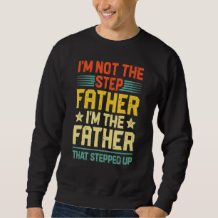 Ich bin nicht der Schrittvater, der am 1. Tag der Sweatshirt