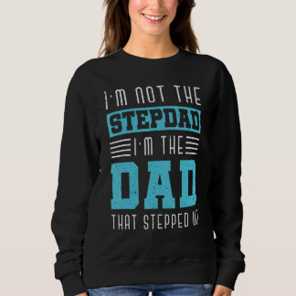 Ich bin nicht der Stepdad der Vater, der sich nach Sweatshirt