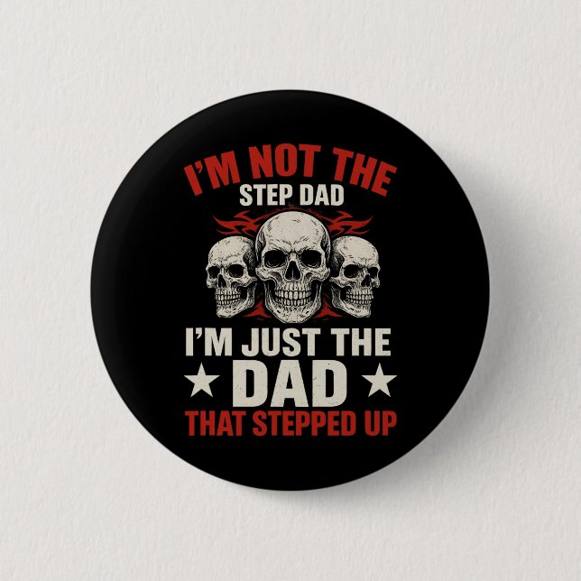 Ich bin nicht der Stiefvater, ich bin der Vater, d Button (Vorderseite)