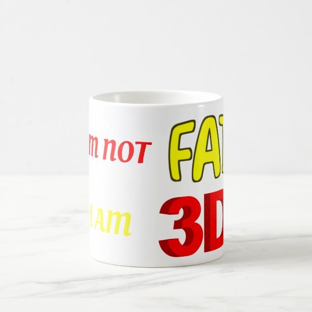 Ich bin nicht dick, ich bin 3D, lustiges Mem Kaffeetasse (Mittel)