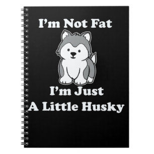 Ich bin nicht dick im husky lustiges Geschenk fü Notizblock
