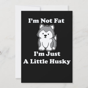 Ich bin nicht dick im husky lustiges Geschenk fü Save The Date