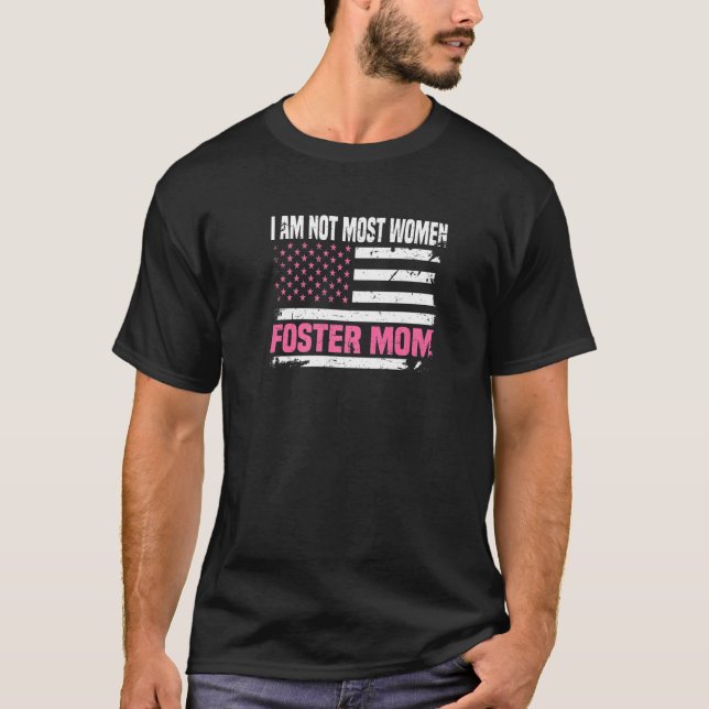 Ich bin nicht die meisten Frauen, die Mama fördern T-Shirt (Vorderseite)