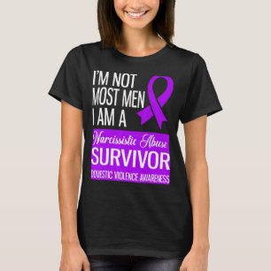 Ich bin nicht die meisten Männer, ich bin ein Narz T-Shirt