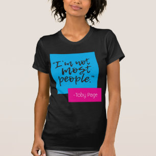 Ich bin nicht die meisten Menschen.T - Shirt der F