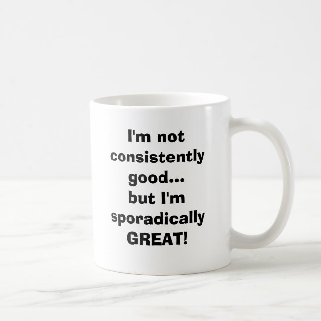 Ich bin nicht… durchweg gut, aber ich bin tasse (Rechts)