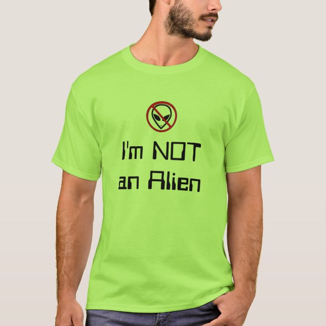 Ich bin NICHT ein alien T-Shirt (Vorderseite)