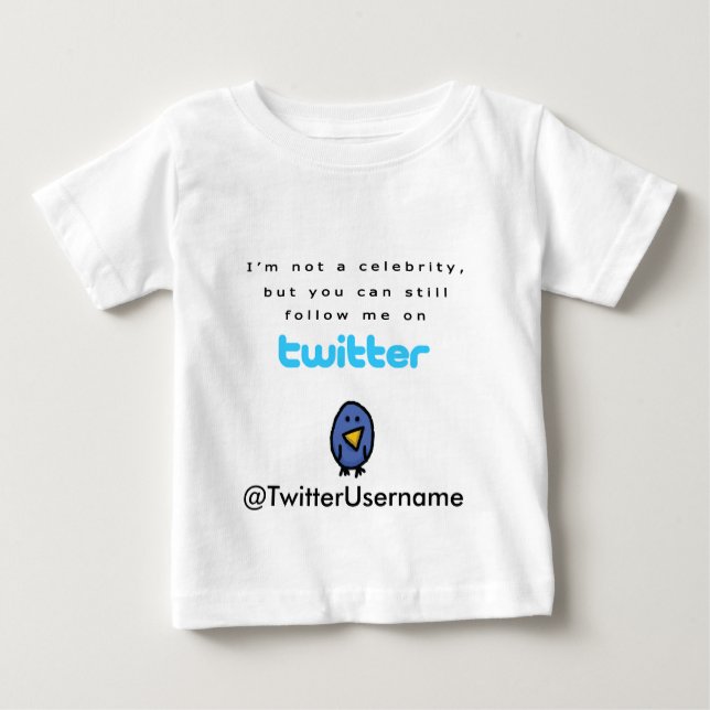 Ich bin nicht ein Berühmten… Follow-me auf Twitter Baby T-shirt (Vorderseite)